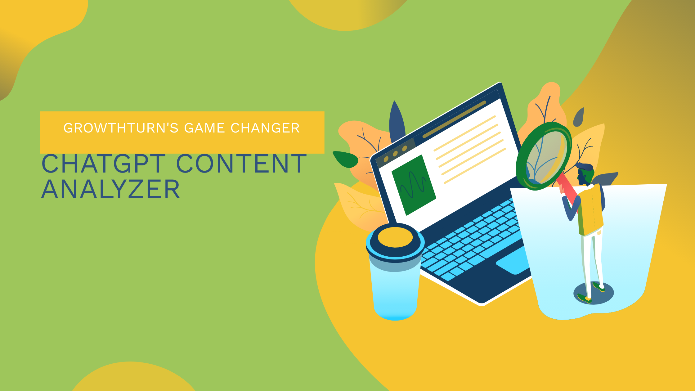 Maximize Your SaaS Content with ChatGPT Analyzer Plugin – Growthturn’s Game-Changer